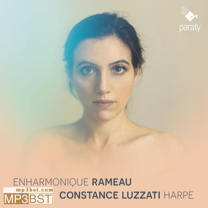 Constance Luzzati《Enharmonique Rameau_和谐：拉莫》2023[Hi-Res 96kHz_24bit FLAC/320K-mp3]