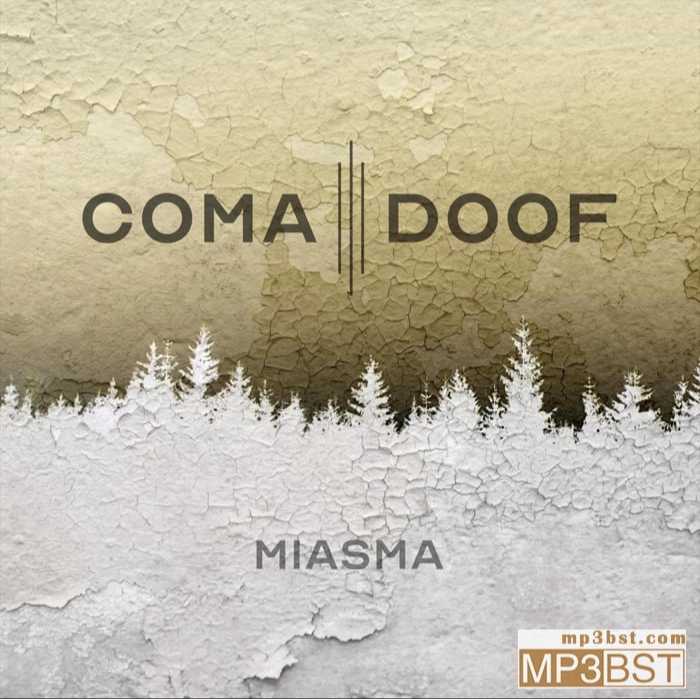 Coma Doof《Miasma》2023 挪威石人金属[Hi-Res 48kHz_24bit FLAC/320K-mp3]