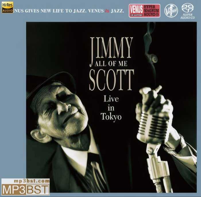 Jimmy Scott And The Jazz Expressions《All Of Me - JIMMY SCOTT ~LIVE IN TOKYO》2019[DSD64_2.8MHz_1bit]